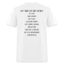 Load image into Gallery viewer, My Side Of The Story Tee - white