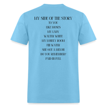 Load image into Gallery viewer, My Side Of The Story Tee - aquatic blue