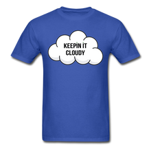 Load image into Gallery viewer, Keepin' It Cloudy Classic Tee - royal blue