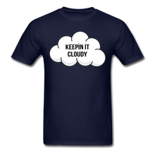 Load image into Gallery viewer, Keepin' It Cloudy Classic Tee - navy