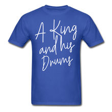 Load image into Gallery viewer, A King And His Drums T-shirt - royal blue