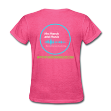 Load image into Gallery viewer, My Merch And Music Support Local Music Women's Tee - heather pink
