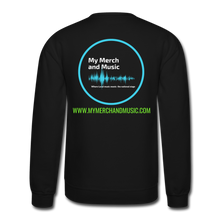 Load image into Gallery viewer, My Merch And Music Support Local Music Sweatshirt - black