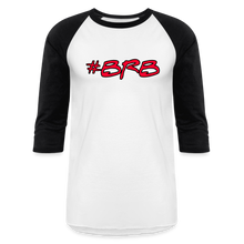 Load image into Gallery viewer, #BRB Baseball Tee - white/black