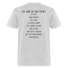 Load image into Gallery viewer, My Side Of The Story Tee - heather gray
