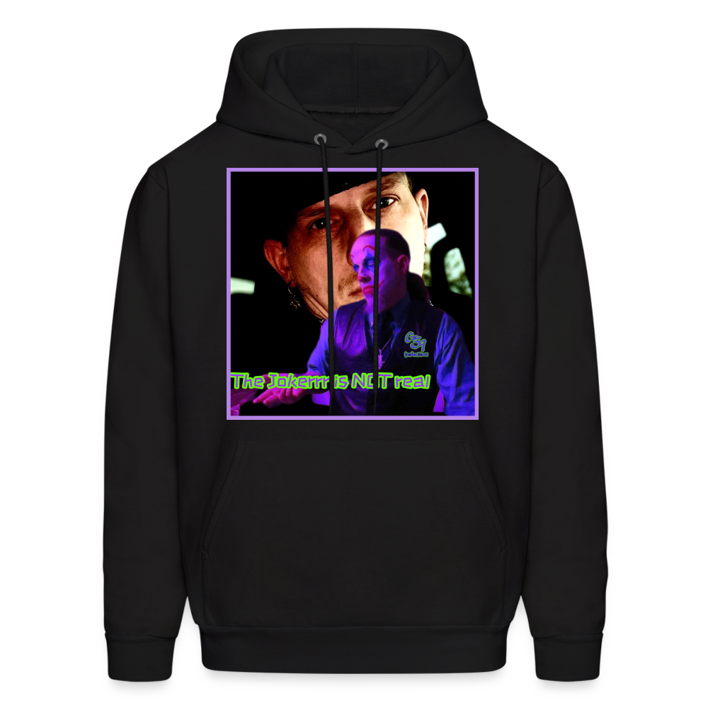 The Joker Is Not Real Hoodie - black