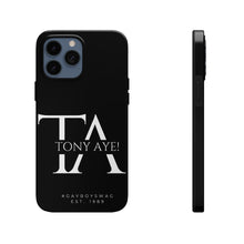 Load image into Gallery viewer, Tony Aye! Phone Case
